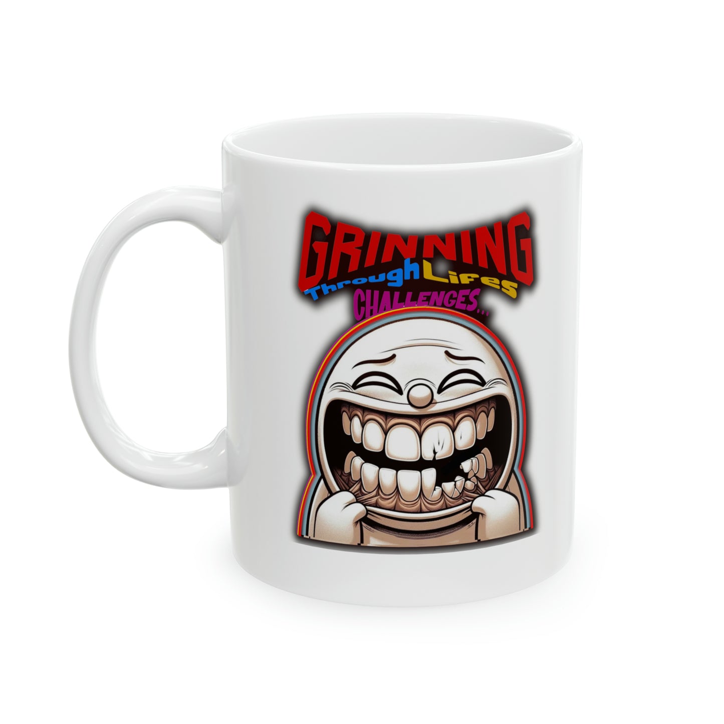 Grinning through life's challenges Ceramic Mug 11oz, funny face sticker