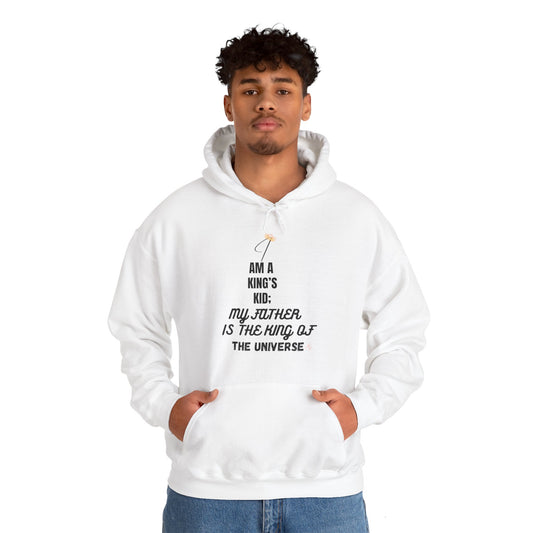 I am a king's kid; my Father is the king of the universe Hooded Sweatshirt, Christian hooded sweatshirt, bible verse, who are you in Christ?