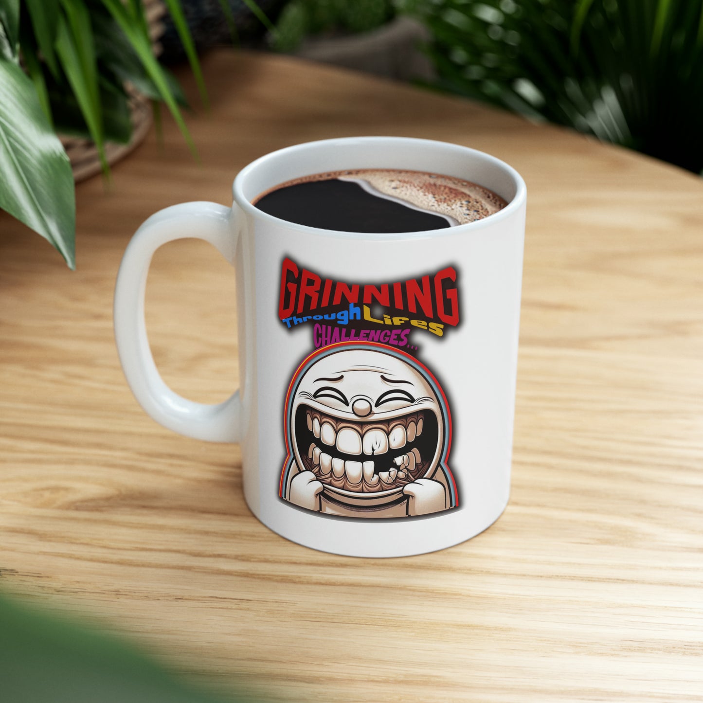 Grinning through life's challenges Ceramic Mug 11oz, funny face sticker