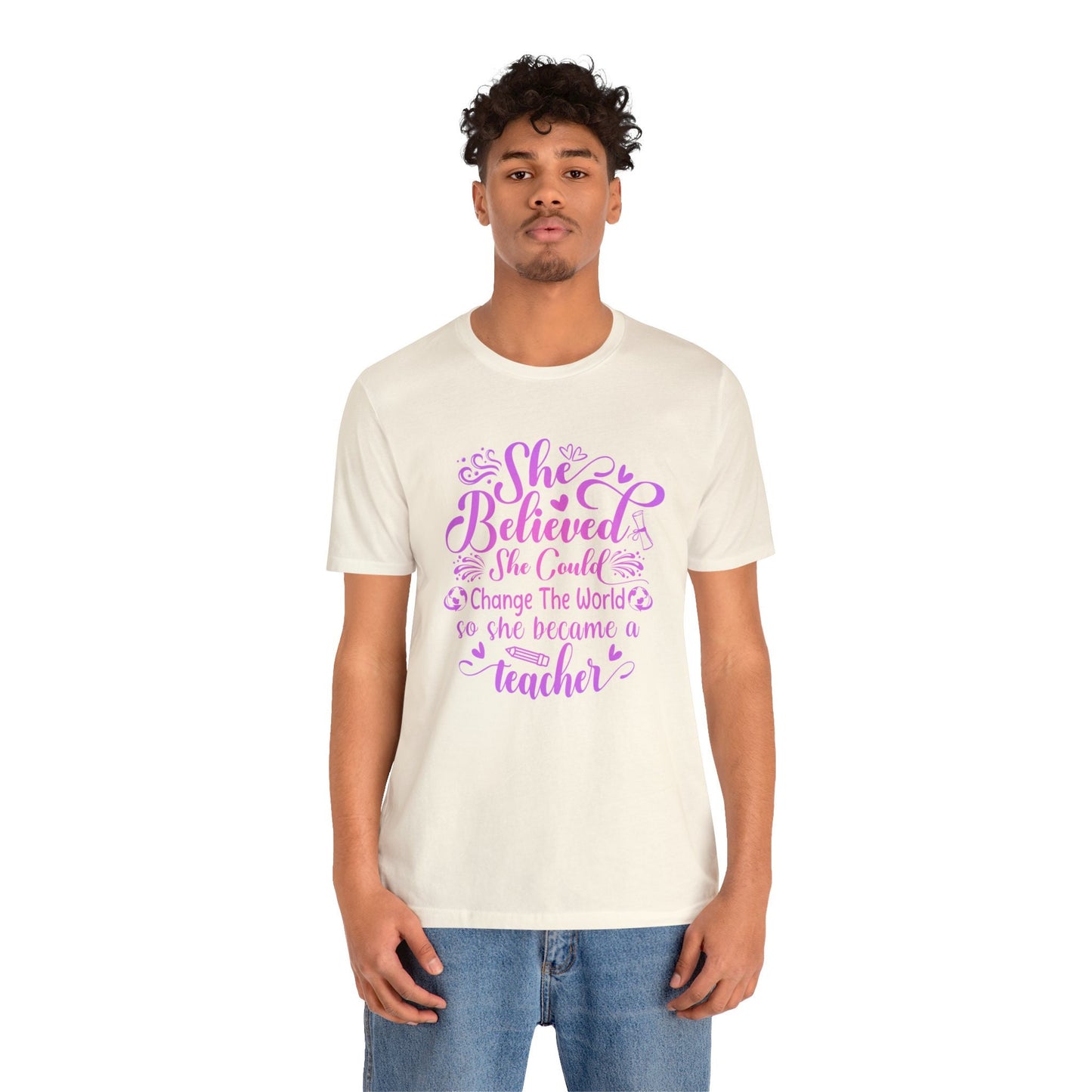 She Believed Teacher Inspirational Shirt for Appreciation Gift