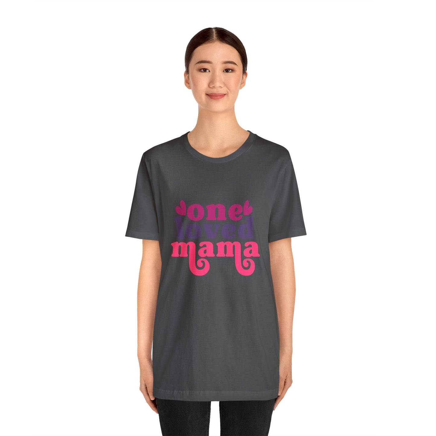 One Loved Mama Shirt, Mama Shirt, Mothers Day Shirt, Happy Mothers Day Shirt, Mom Shirt, Mommy Shirt, Mothers Day Shirt, Mom, Mommy, Mother