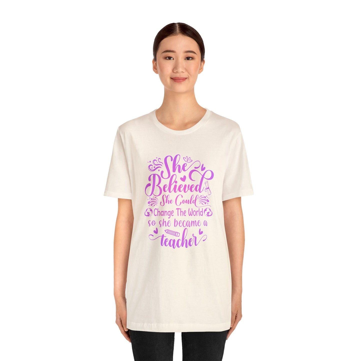 She Believed Teacher Inspirational Shirt for Appreciation Gift