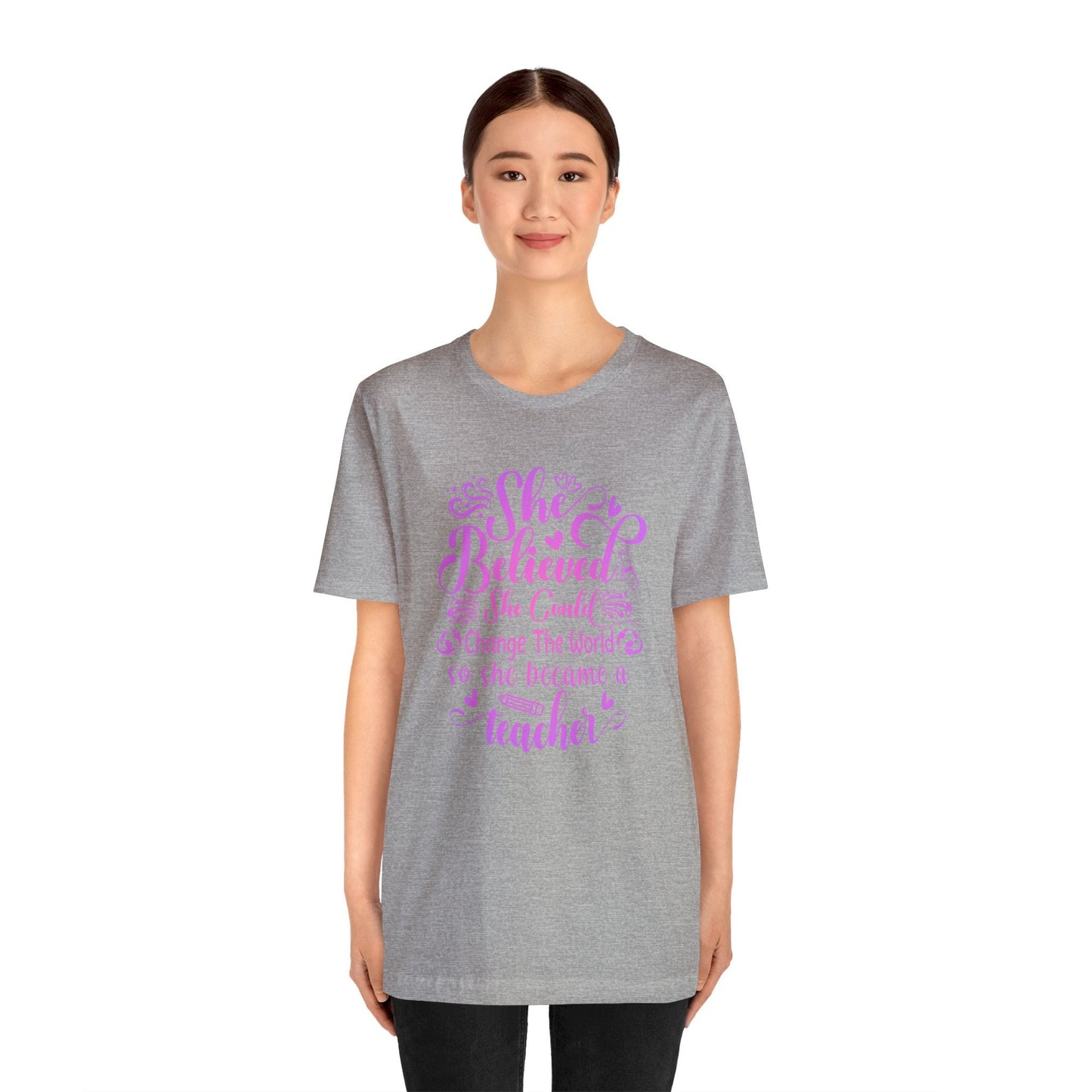 She Believed Teacher Inspirational Shirt for Appreciation Gift