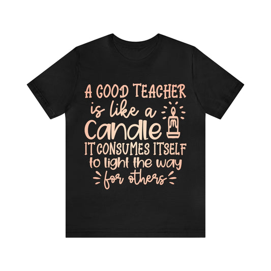 Good Teacher Inspirational Shirt for Appreciation Gift